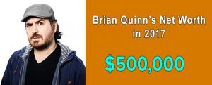 Impractical Jokers' cast Brian Quinn's net worth is $500,000