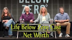 Life Below Zero Cast net worth and salary | Networthmag