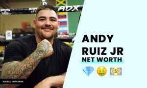 Andy Ruiz Jr. net worth and career earnings