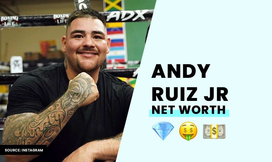 Andy Ruiz Jr. net worth and career earnings