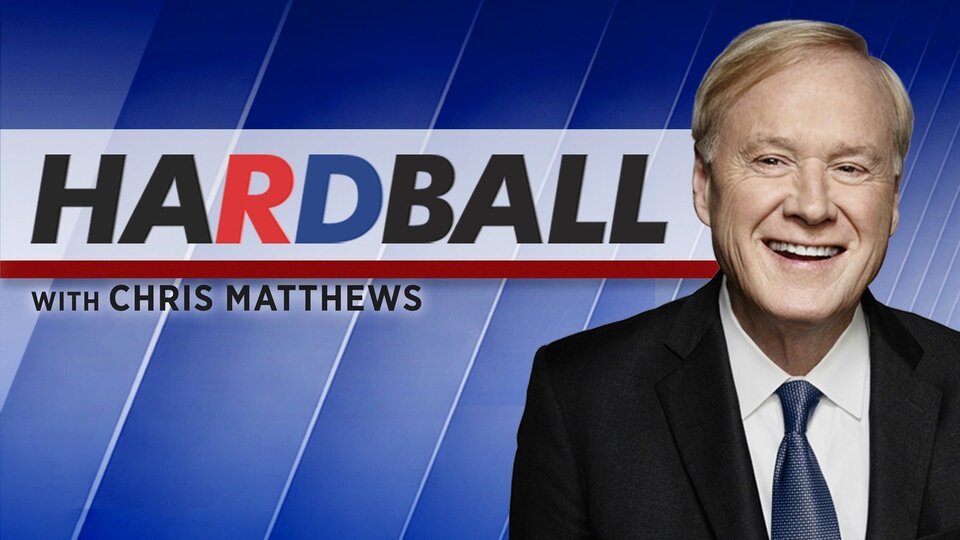 Chris Matthews Hardball with Chris Matthews (MSNBC)